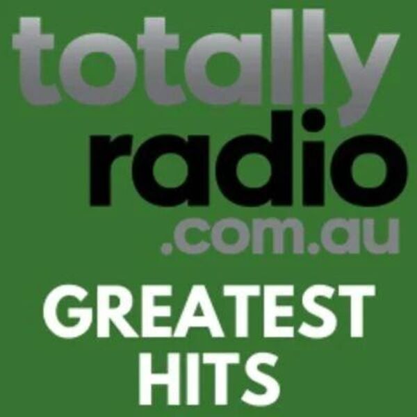 Totally Radio Greatest Hits - Canberra, Australia - Listen Live | Radio ...